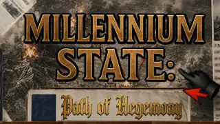 Millenium State: Path of Hegemony