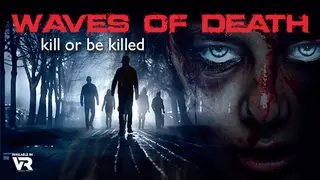 Waves Of DEATH VR