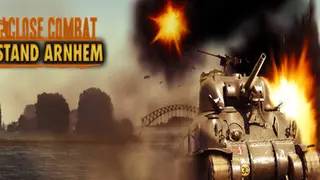 Close Combat: Last Stand Arnhem