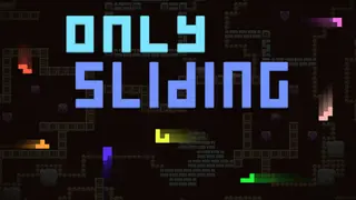 Only Sliding