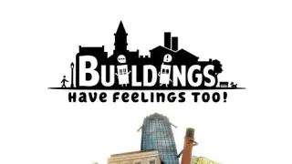 Buildings Have Feelings Too! - Switch