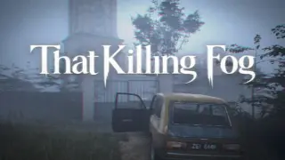 That Killing Fog