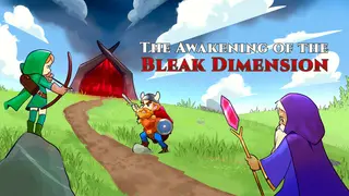 The Awakening of the Bleak Dimension