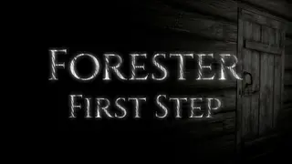Forester: First Step
