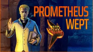 Prometheus Wept