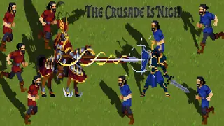 The Crusade Is Nigh