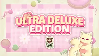 Fit My Cat Ultra Deluxe Edition - Switch