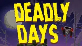 Deadly Days