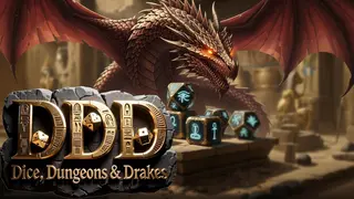 DDD: Dice, Dungeons, and Drakes