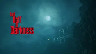 Last Half of Darkness