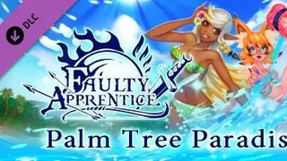 Faulty Apprentice: Palm Tree Paradise