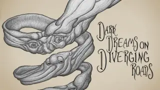 Dark Dreams on Diverging Roads