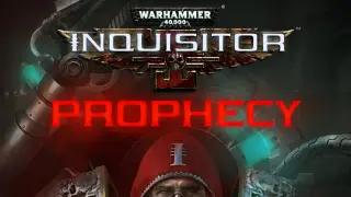 Warhammer 40,000: Inquisitor - Prophecy