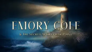 Emory Cole & The Secret at Greymar Point