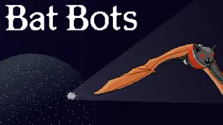 Bat Bots