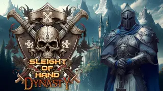 Sleight of Hand: Dynasty