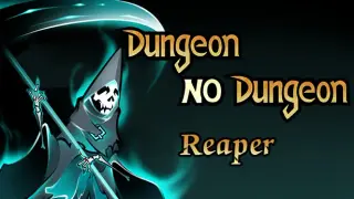 Dungeon No Dungeon: Reaper