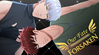 Our Fate Forsaken