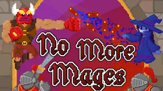 No More Mages