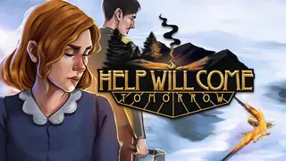 Help Will Come Tomorrow