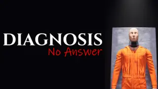 Diagnosis: No Answer