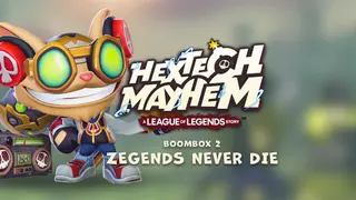 Hextech Mayhem: BOOMBOX 2: ZEGENDS NEVER DIE