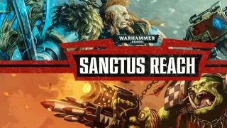 Warhammer 40,000: Sanctus Reach