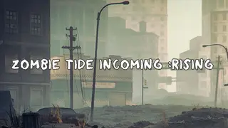 zombie tide incoming Rising