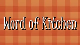 Word of Kitchen