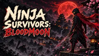 Ninja Survivors: Bloodmoon