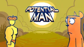 POTENTIAL MAN