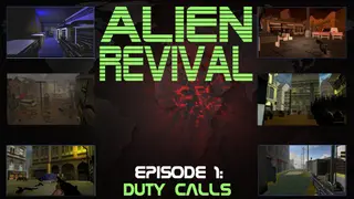 Alien Revival - Episode 1 - Duty Calls