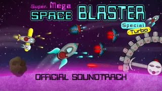 Super Mega Space Blaster Special Turbo - Official Soundtrack (OST)