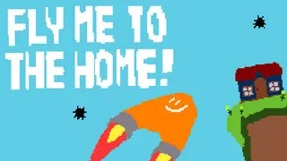 Fly Me To The Home!