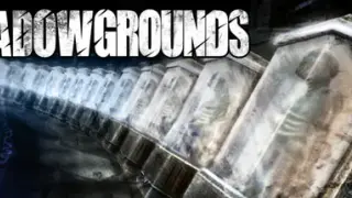 Shadowgrounds