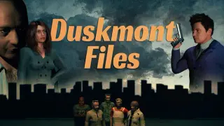 Duskmont Files
