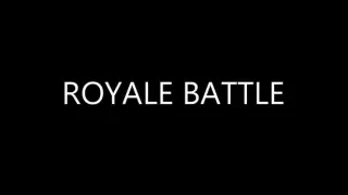 Royale Battle
