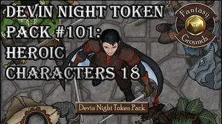 Fantasy Grounds - Devin Night Token Pack #101: Heroic Characters 18 (Token Pack)