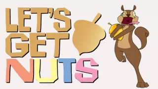 LET'S GET NUTS