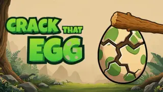 Crack That Egg
