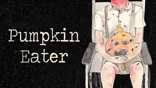 Pumpkin Eater