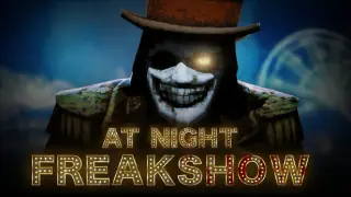 At Night : Freakshow