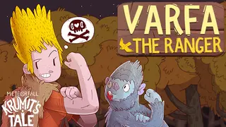 Krumit's Tale: Varfa the Ranger