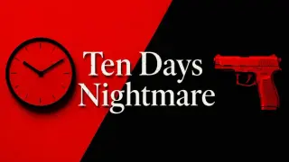 Ten Days Nightmare
