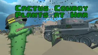 Cactus Cowboy - Plants at War