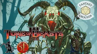Fantasy Grounds - Tome of Beasts 3 for 5th