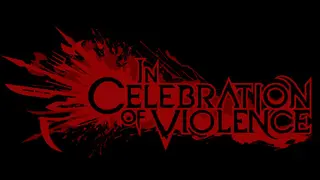In Celebration of Violence