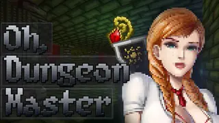 Oh, Dungeon Master