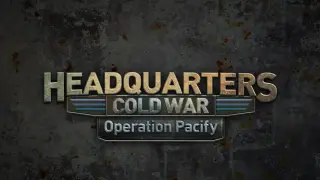 Headquarters: Cold War - Operation Pacify