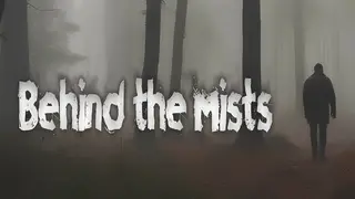 Behind The Mists